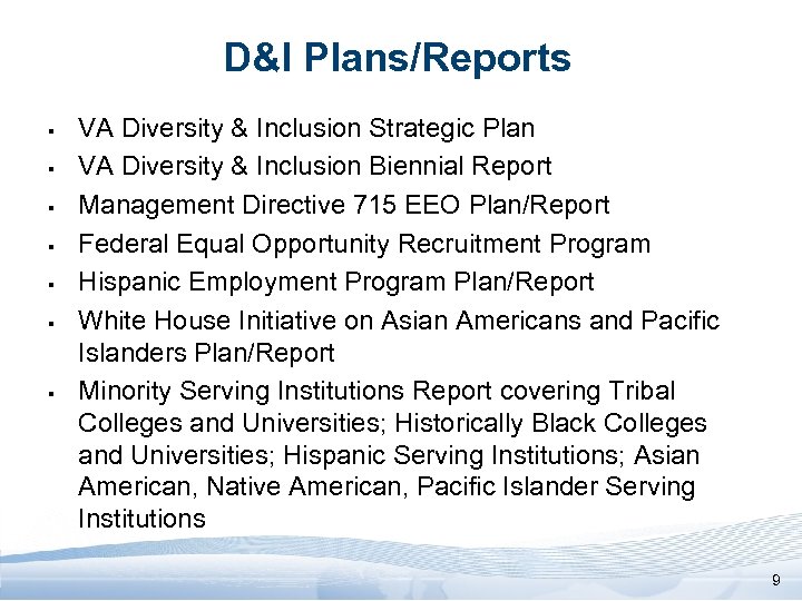 D&I Plans/Reports § § § § VA Diversity & Inclusion Strategic Plan VA Diversity