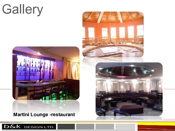 Gallery Martini Lounge -restaurant 