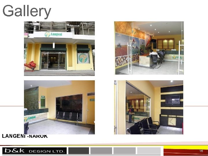 Gallery LANGENI -NAROK 16 