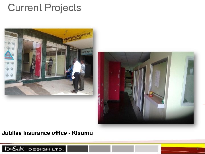 Current Projects Jubilee Insurance office - Kisumu 31 