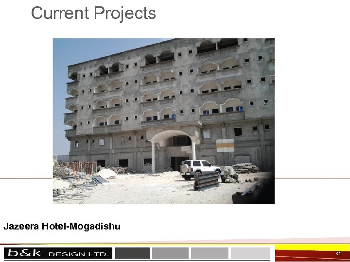 Current Projects Jazeera Hotel-Mogadishu 36 