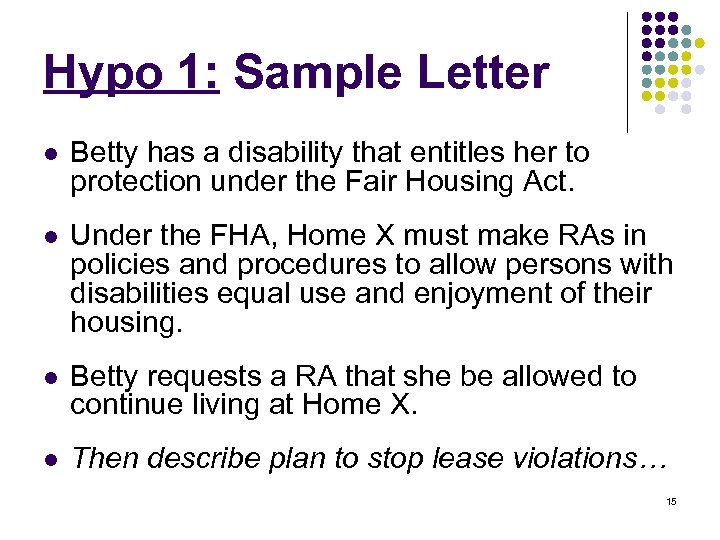 Hypo 1: Sample Letter l Betty has a disability that entitles her to protection