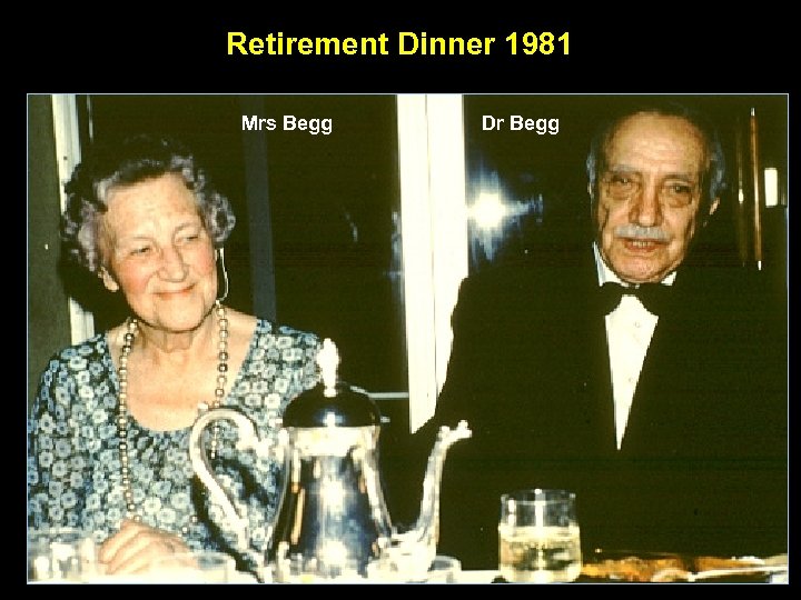 Retirement Dinner 1981 Mrs Begg Dr Begg 