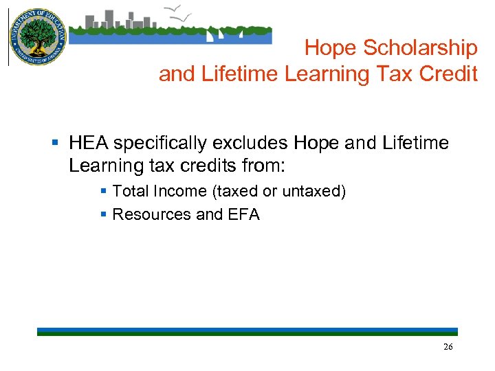 Hope Scholarship and Lifetime Learning Tax Credit § HEA specifically excludes Hope and Lifetime