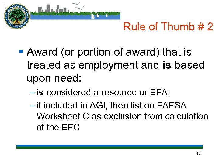 Rule of Thumb # 2 § Award (or portion of award) that is treated