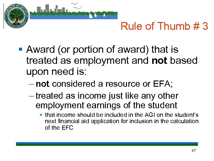Rule of Thumb # 3 § Award (or portion of award) that is treated