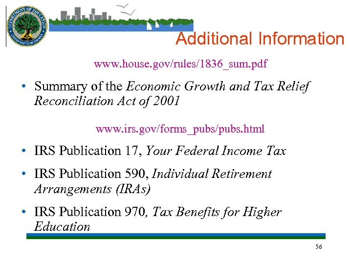 Additional Information www. house. gov/rules/1836_sum. pdf • Summary of the Economic Growth and Tax