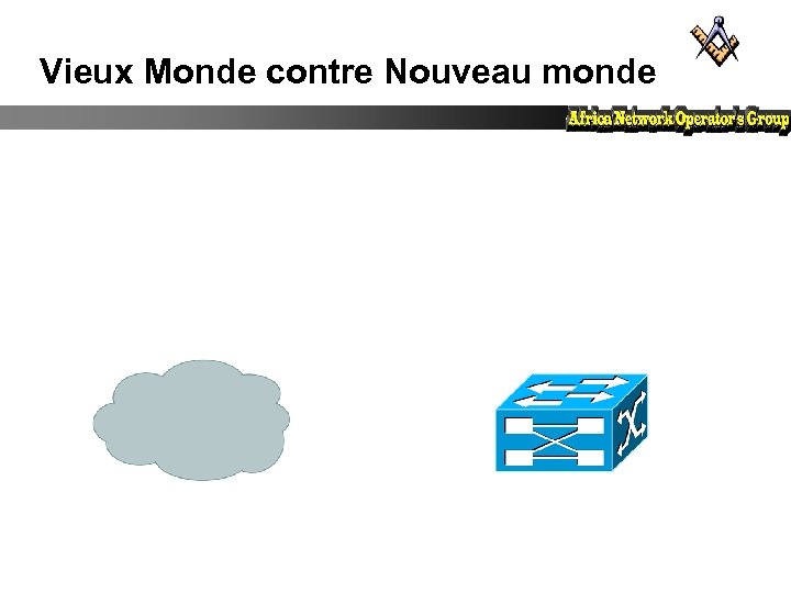 Vieux Monde contre Nouveau monde 