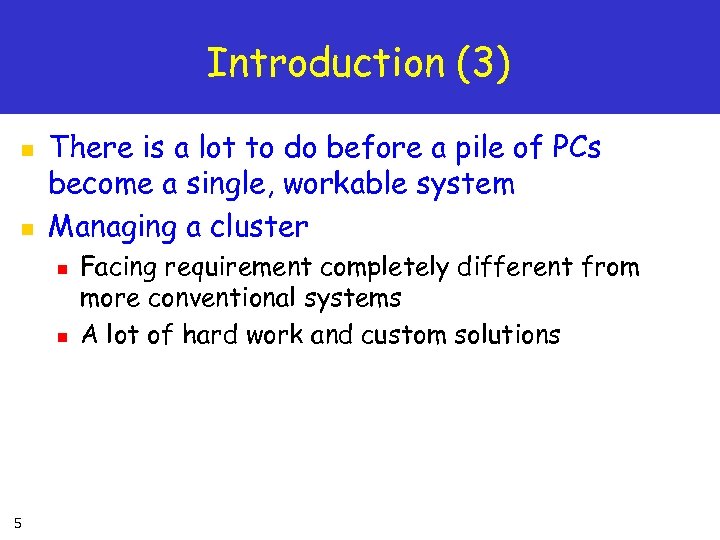 Introduction (3) n n There is a lot to do before a pile of