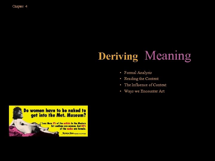 Chapter 4 Deriving Meaning • Formal Analysis • Reading the Content • The Influence