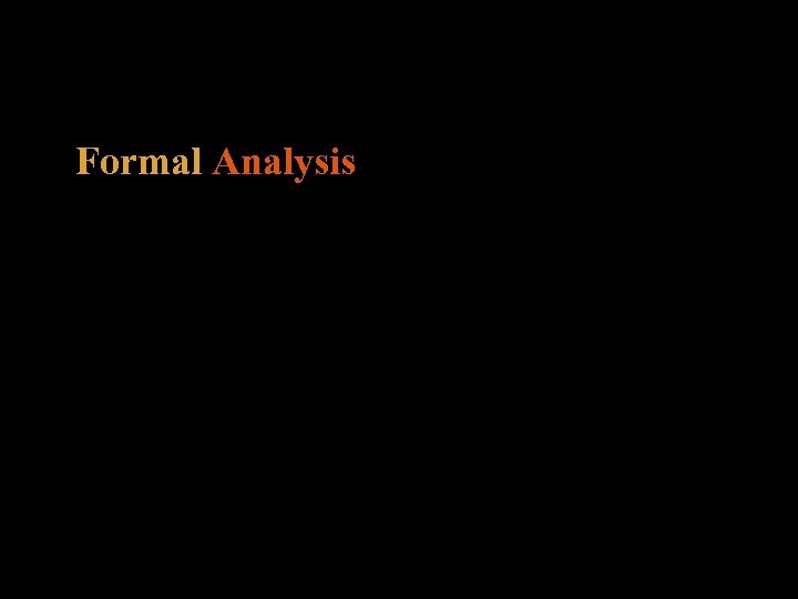 Formal Analysis 