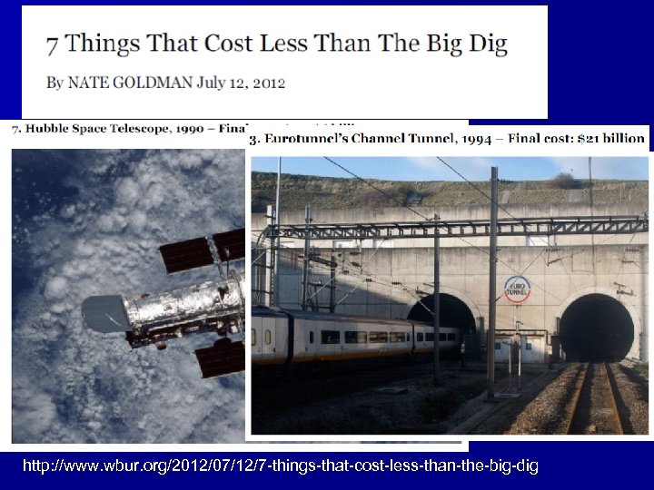 http: //www. wbur. org/2012/07/12/7 -things-that-cost-less-than-the-big-dig 