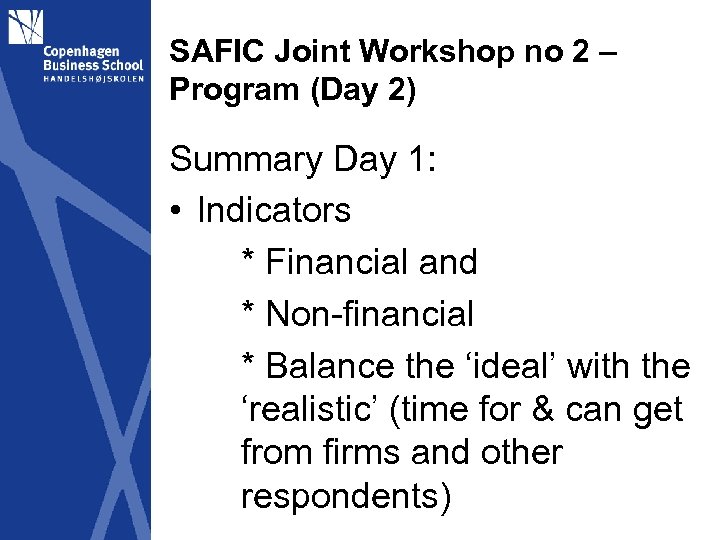 SAFIC Joint Workshop no 2 – Program (Day 2) Summary Day 1: • Indicators