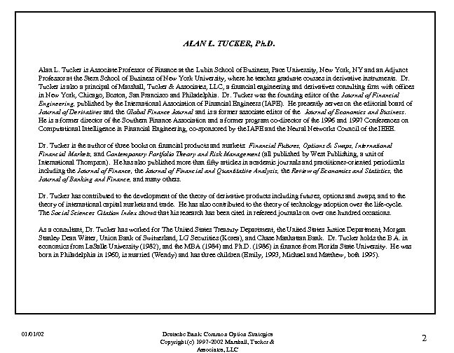 ALAN L. TUCKER, Ph. D. Alan L. Tucker is Associate Professor of Finance at