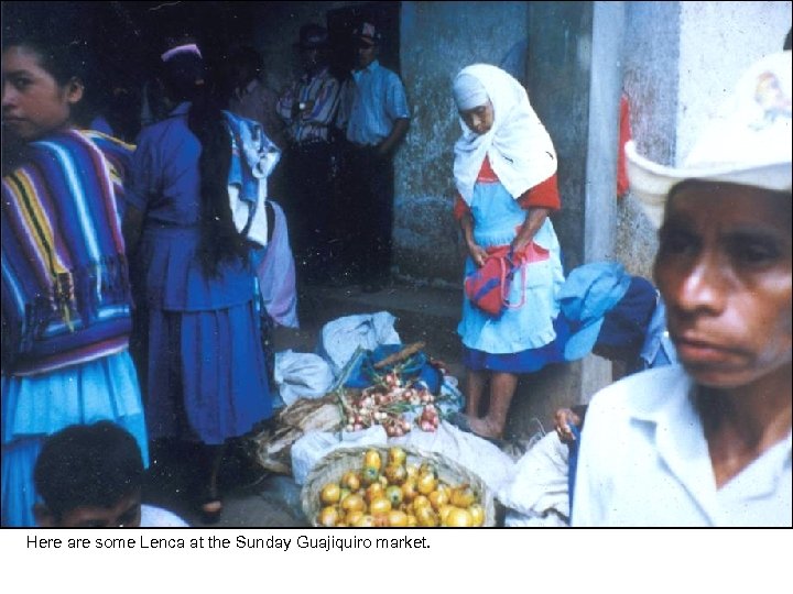 Here are some Lenca at the Sunday Guajiquiro market. 