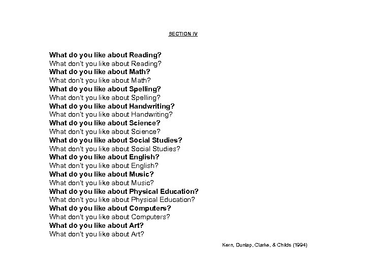 SECTION IV What do you like about Reading? What don’t you like about Reading?