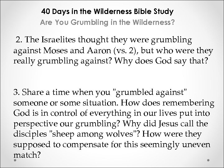 40 Days in the Wilderness Bible Study Are You Grumbling in the Wilderness? 2.