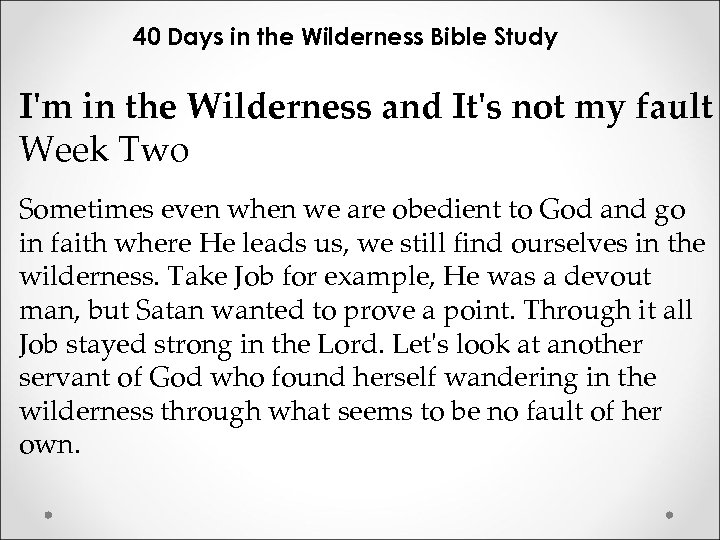 40 Days in the Wilderness Bible Study I'm in the Wilderness and It's not