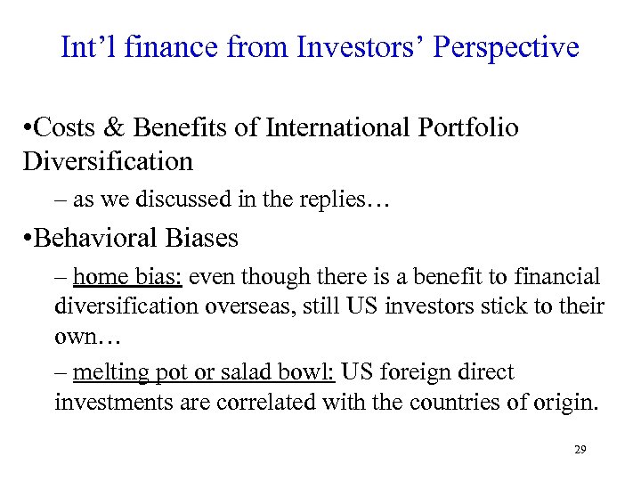 Int’l finance from Investors’ Perspective • Costs & Benefits of International Portfolio Diversification –