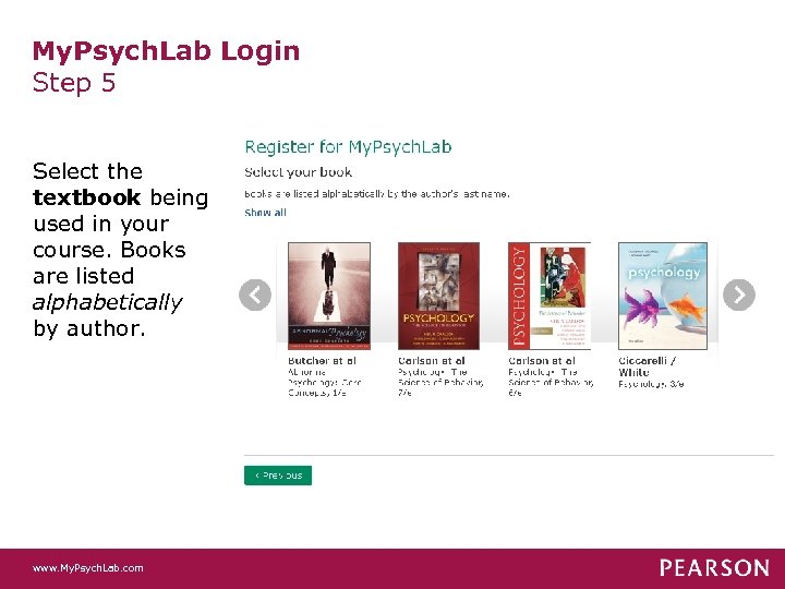 My. Psych. Lab Login Step 5 Select the textbook being used in your course.