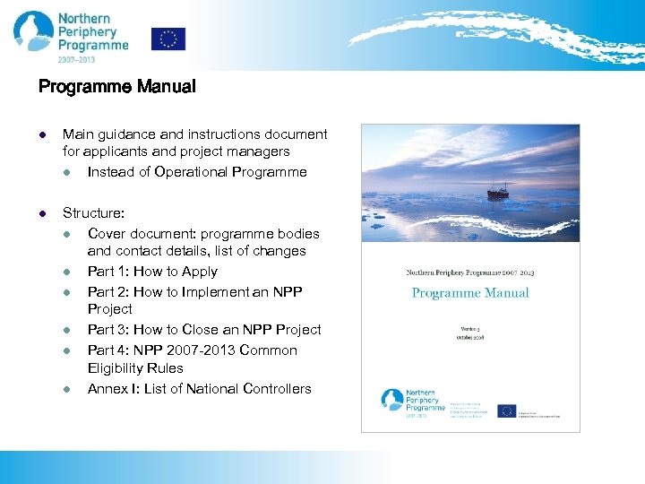 Programme Manual l Main guidance and instructions document for applicants and project managers l