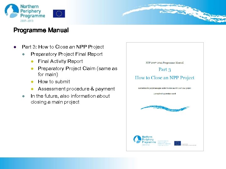 Programme Manual l Part 3: How to Close an NPP Project l Preparatory Project
