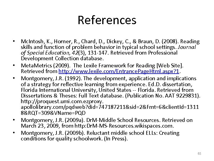 References • Mc. Intosh, K. , Horner, R. , Chard, D. , Dickey, C.