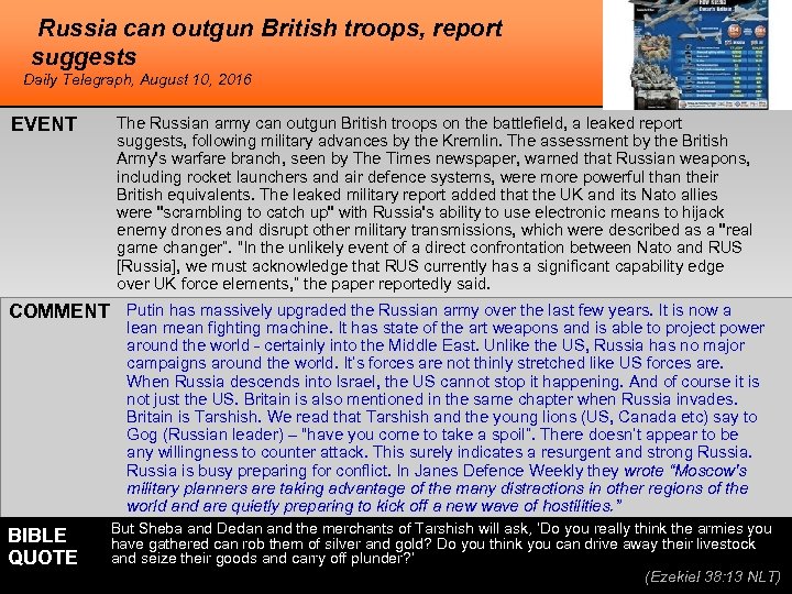 Russia can outgun British troops, report suggests Daily Telegraph, August 10, 2016 EVENT The