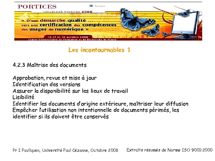 Les incontournables 1 4. 2. 3 Maîtrise des documents Approbation, revue et mise à