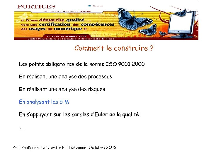 Comment le construire ? Les points obligatoires de la norme ISO 9001: 2000 En