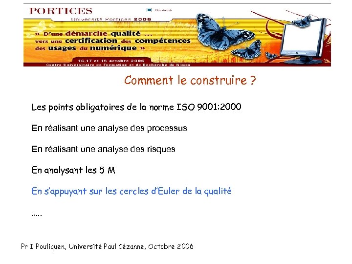 Comment le construire ? Les points obligatoires de la norme ISO 9001: 2000 En