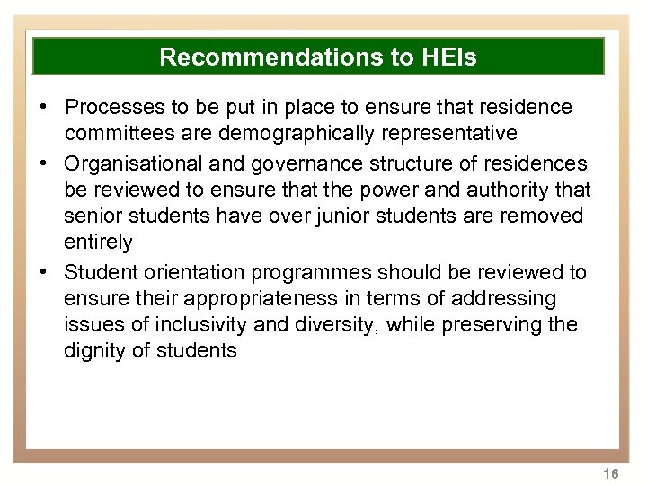 Overview Recommendations to HEIs • Processes to be put in place to ensure that