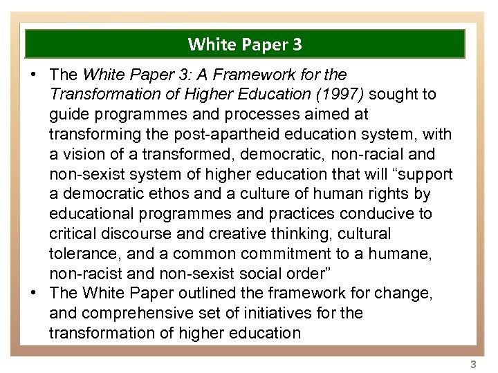 Overview White Paper 3 • The White Paper 3: A Framework for the Transformation
