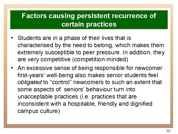 Factors causing Overview recurrence of persistent certain practices • Background in atransformation liveshigher education