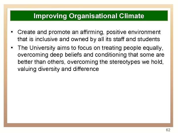 Overview Improving Organisational Climate • Create and to transformation positive education • Backgroundpromote an