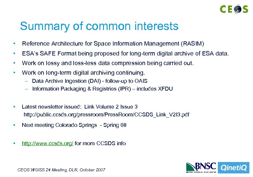 Summary of common interests • Reference Architecture for Space Information Management (RASIM) • ESA’s