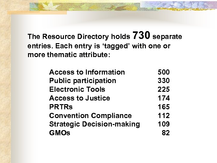 The Resource Directory holds 730 separate entries. Each entry is ‘tagged’ with one or