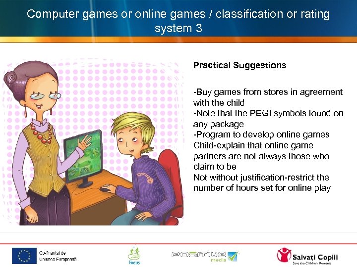 Computer games or online games / classification or rating system 3 Practical Suggestions -Buy