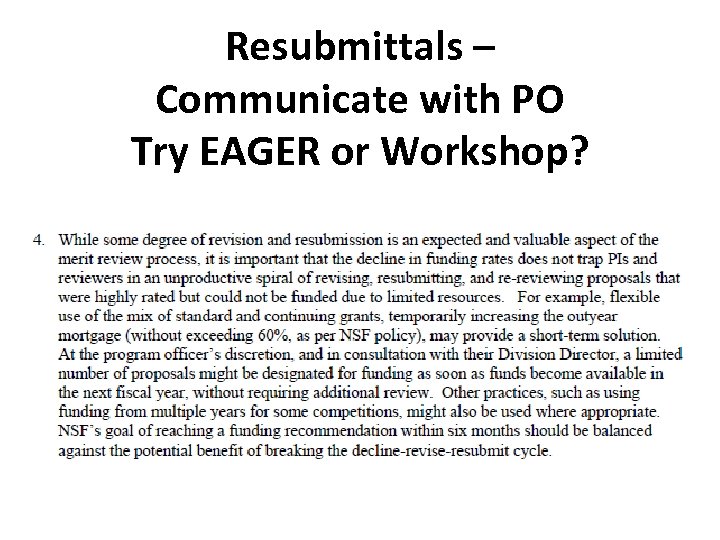 Resubmittals – Communicate with PO Try EAGER or Workshop? 
