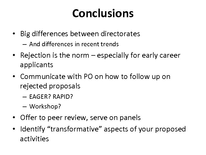 Conclusions • Big differences between directorates – And differences in recent trends • Rejection
