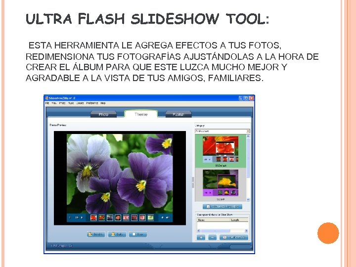 ULTRA FLASH SLIDESHOW TOOL: ESTA HERRAMIENTA LE AGREGA EFECTOS A TUS FOTOS, REDIMENSIONA TUS