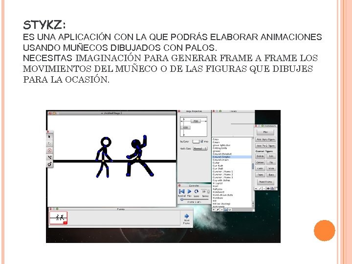 STYKZ: ES UNA APLICACIÓN CON LA QUE PODRÁS ELABORAR ANIMACIONES USANDO MUÑECOS DIBUJADOS CON