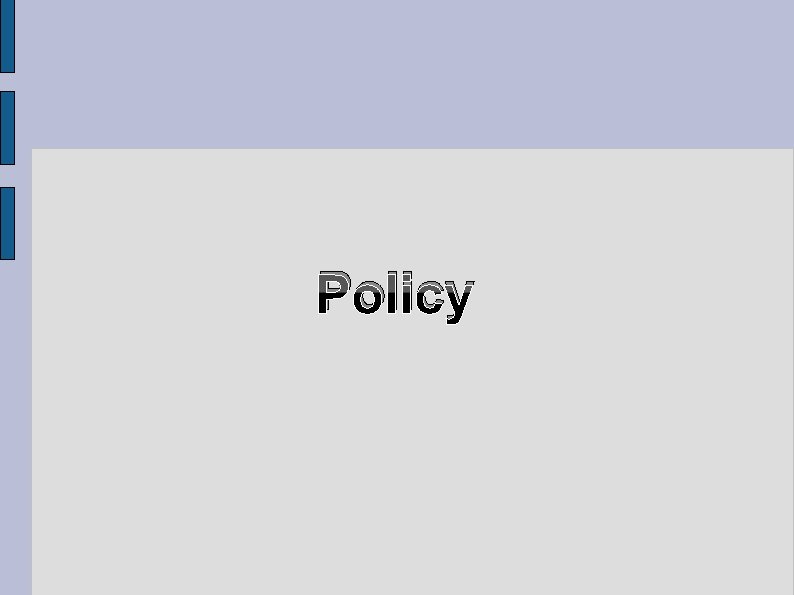 Policy 