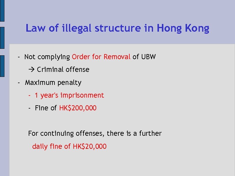 Law of illegal structure in Hong Kong - Not complying Order for Removal of