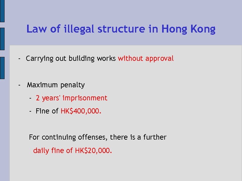 Law of illegal structure in Hong Kong - Carrying out building works without approval