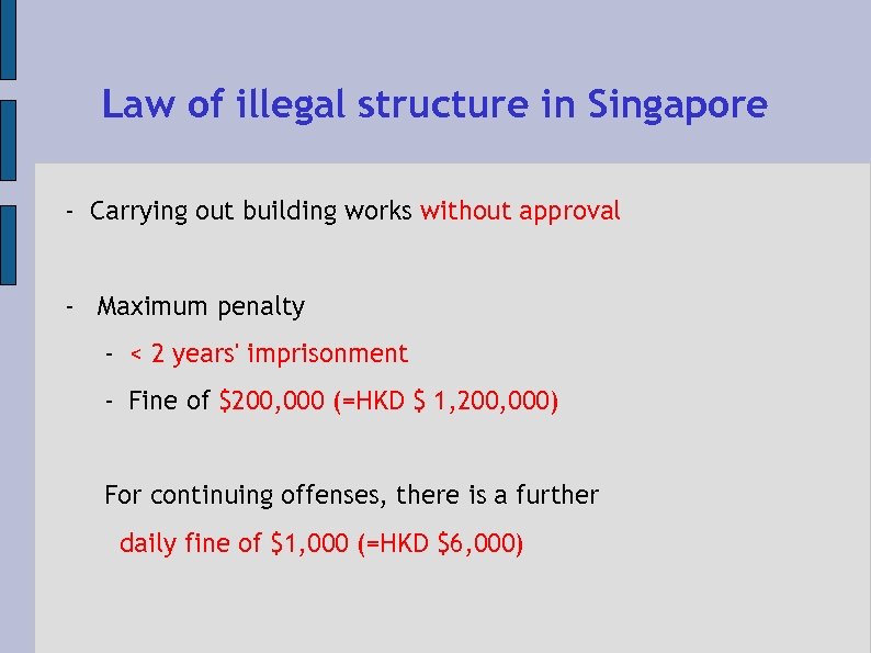 Law of illegal structure in Singapore - Carrying out building works without approval -