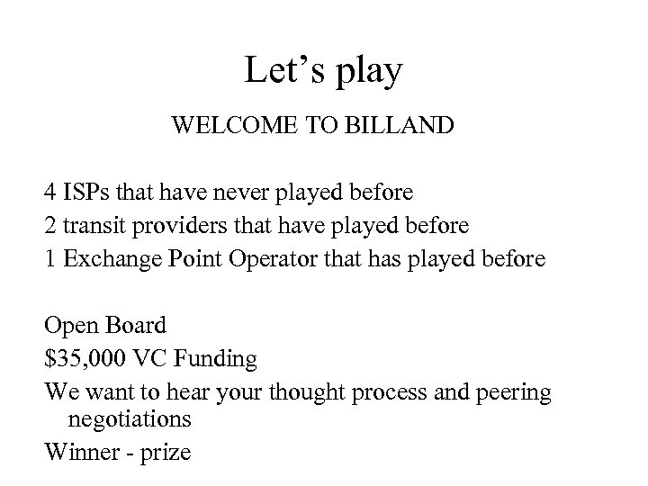 Let’s play WELCOME TO BILLAND 4 ISPs that have never played before 2 transit