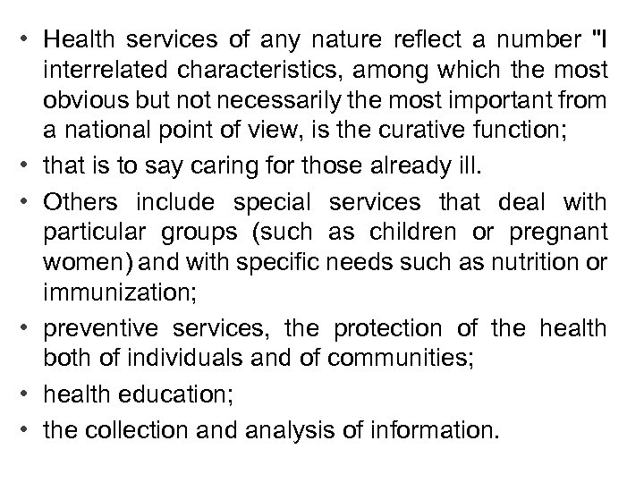  • Health services of any nature reflect a number 