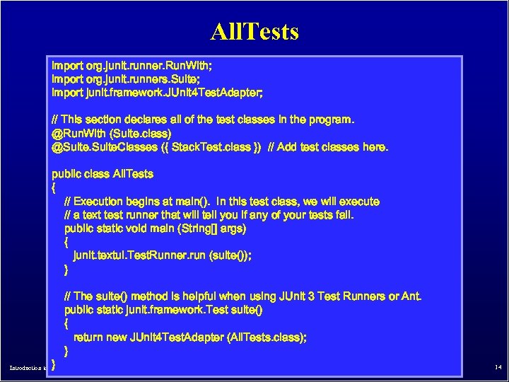 All. Tests import org. junit. runner. Run. With; import org. junit. runners. Suite; import
