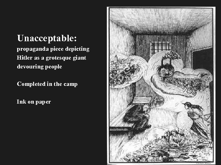 Unacceptable: propaganda piece depicting Hitler as a grotesque giant devouring people Completed in the